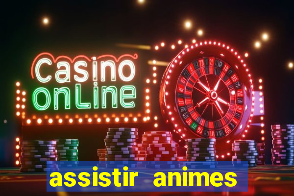 assistir animes online nz